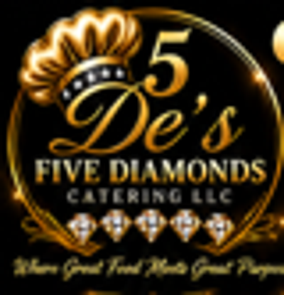 D’s Five Diamonds Catering LLC